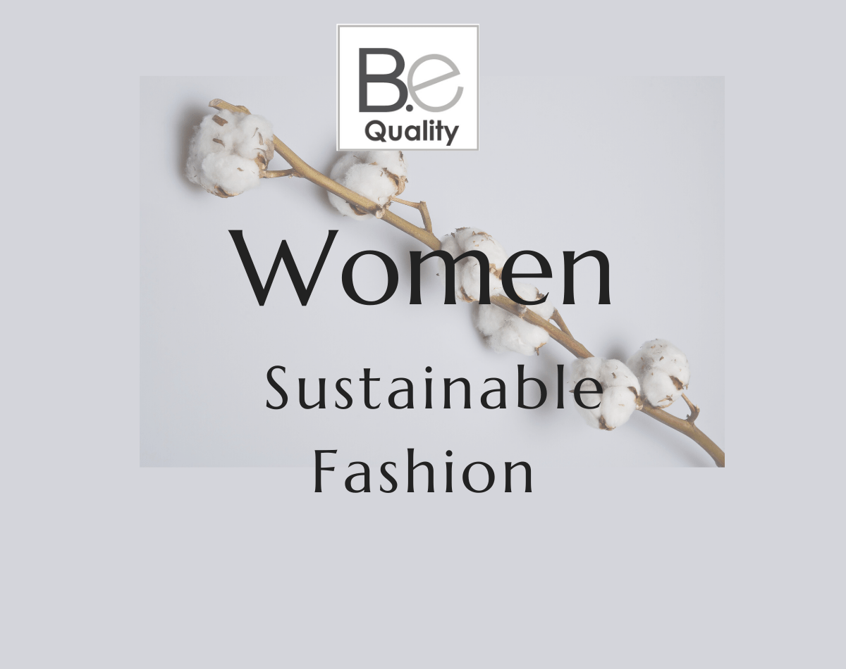 B.e Quality organic Pima cotton sustainable fashion